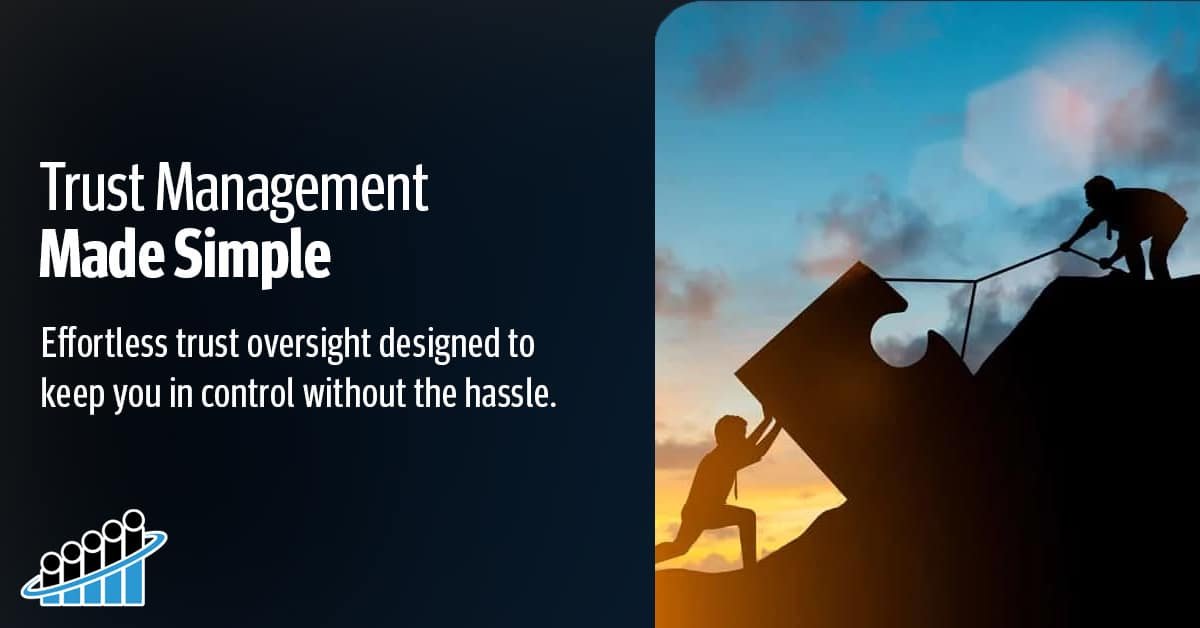 Trust Management Made Simple | Family Dynasty Advisors